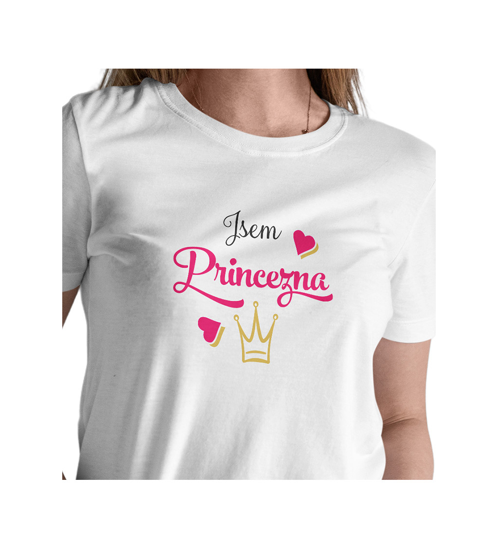 Dámské triko - Jsem princezna
