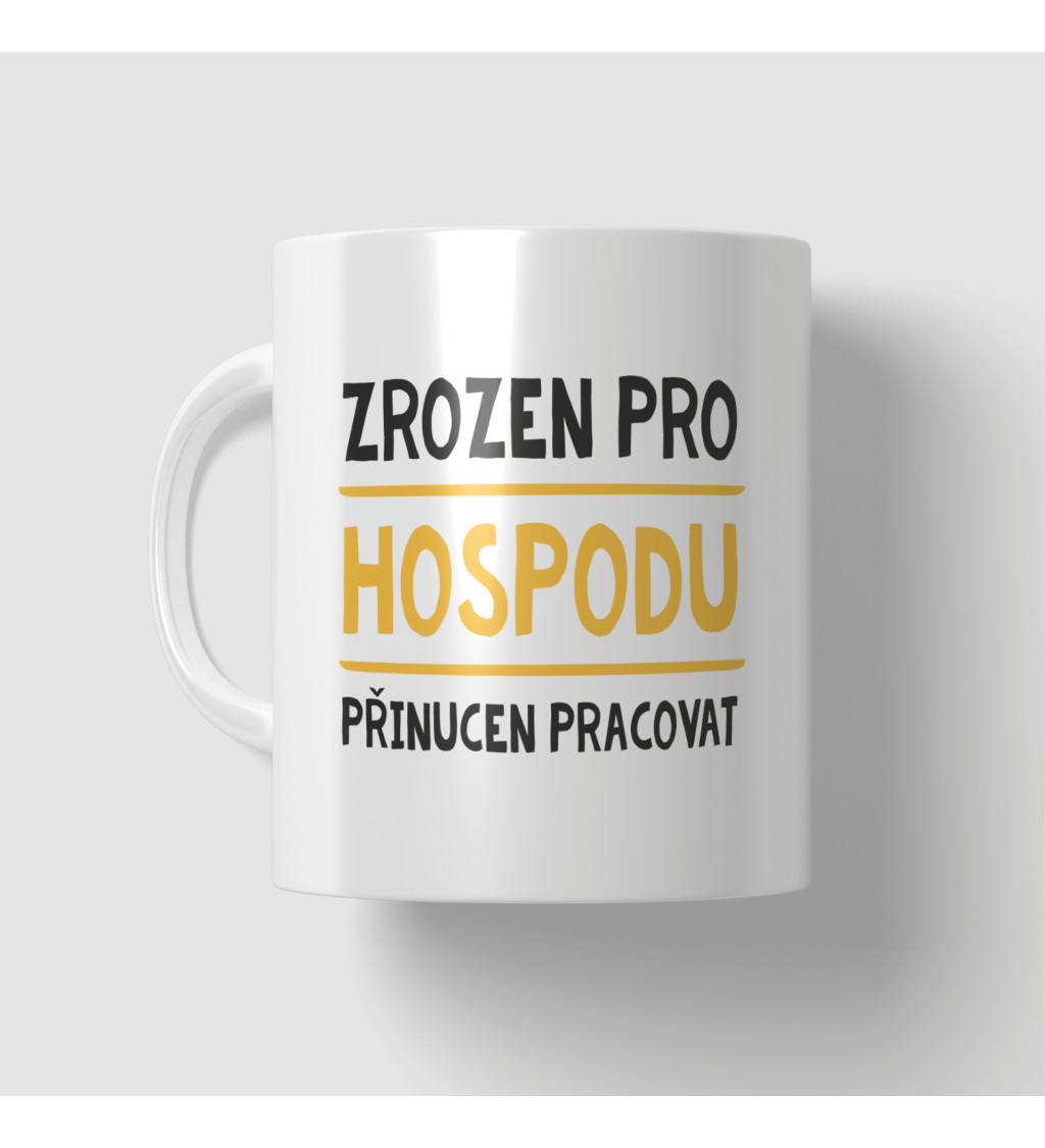 Hrnek s nápisem Zrozen pro hospodu