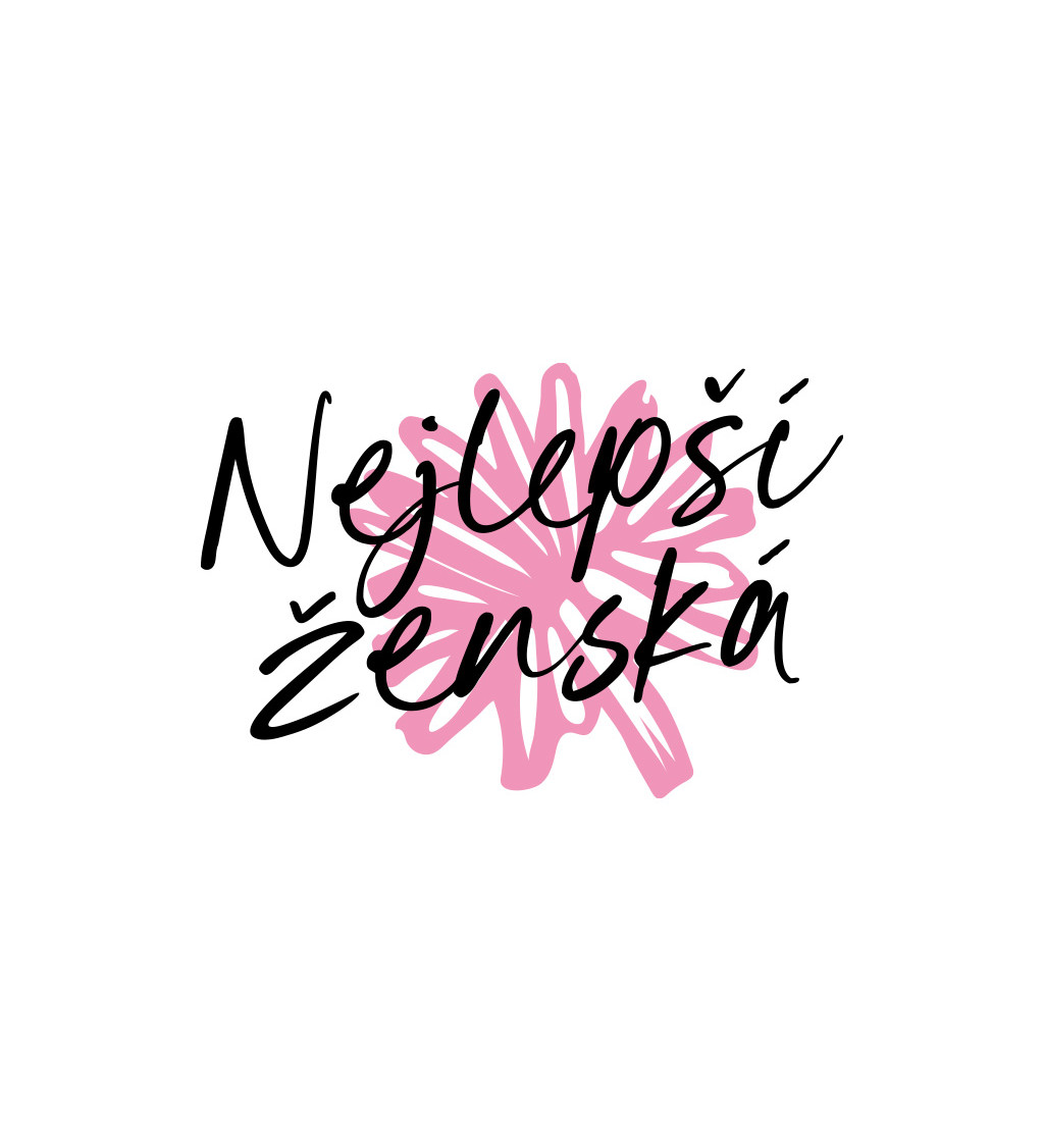 Dámské triko - Nejlepší ženská