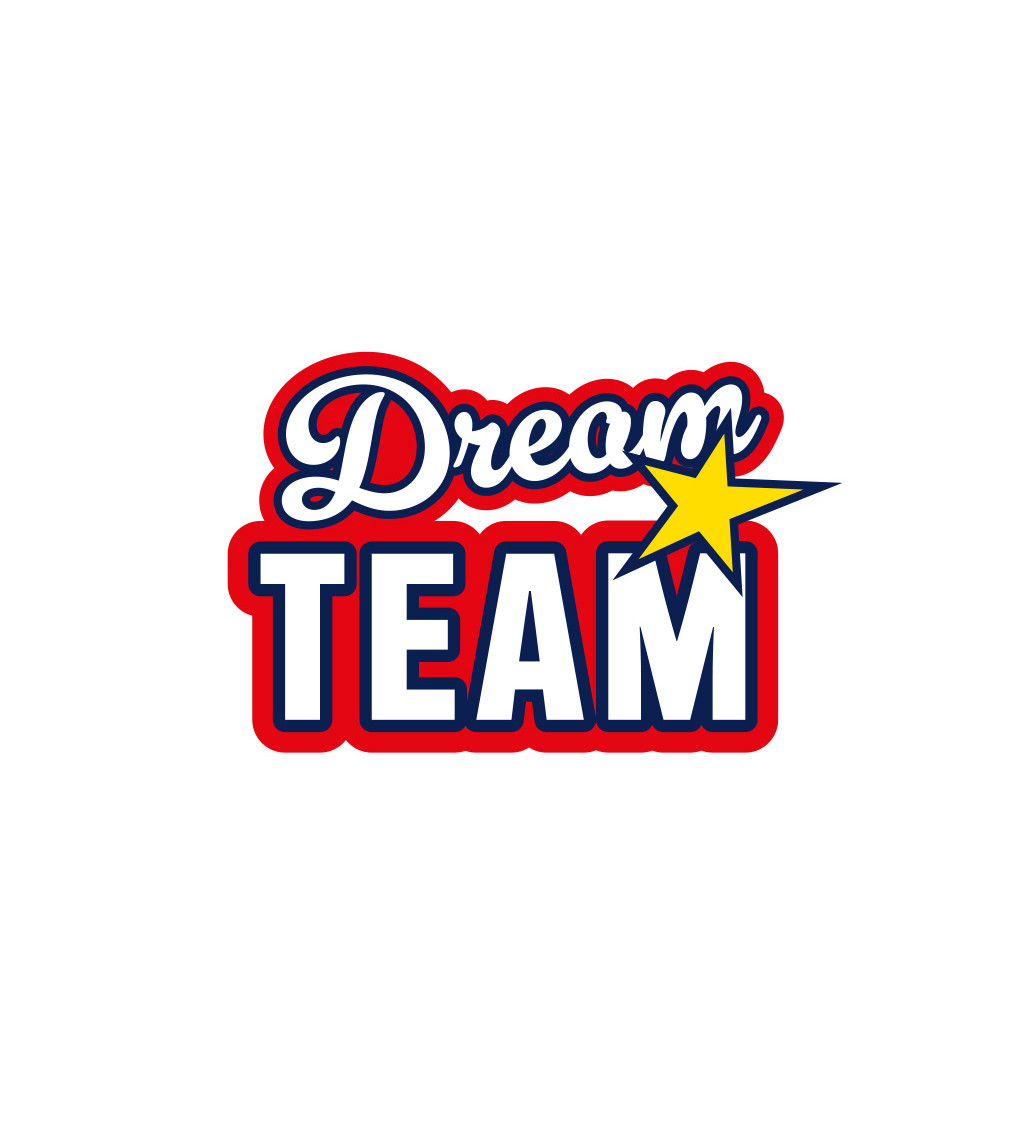 Dámské triko - Dream team