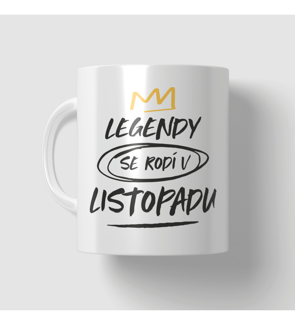 Narozeninový hrnek Legendy se rodí v listopadu