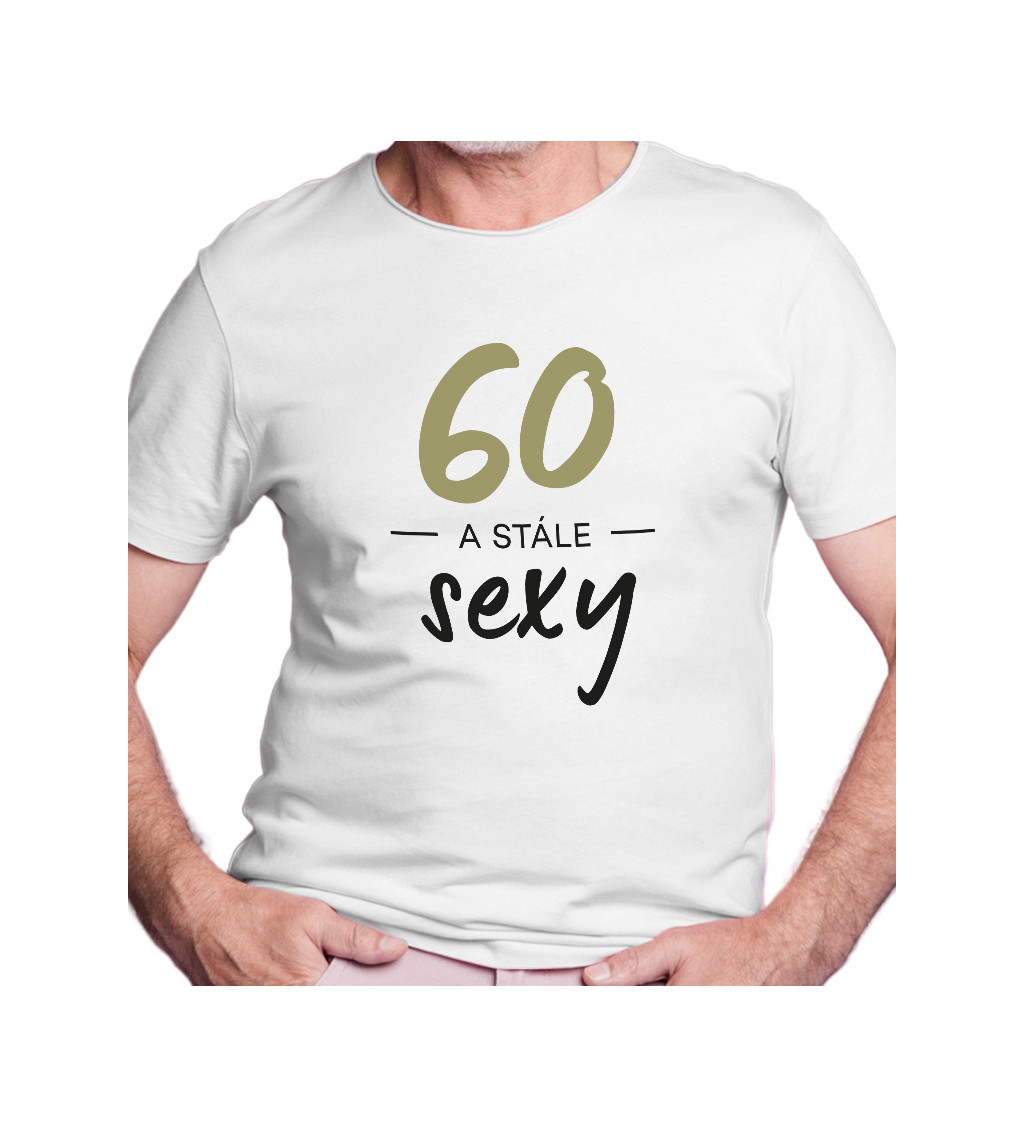 Pánské tričko bílé - 60 a stále sexy