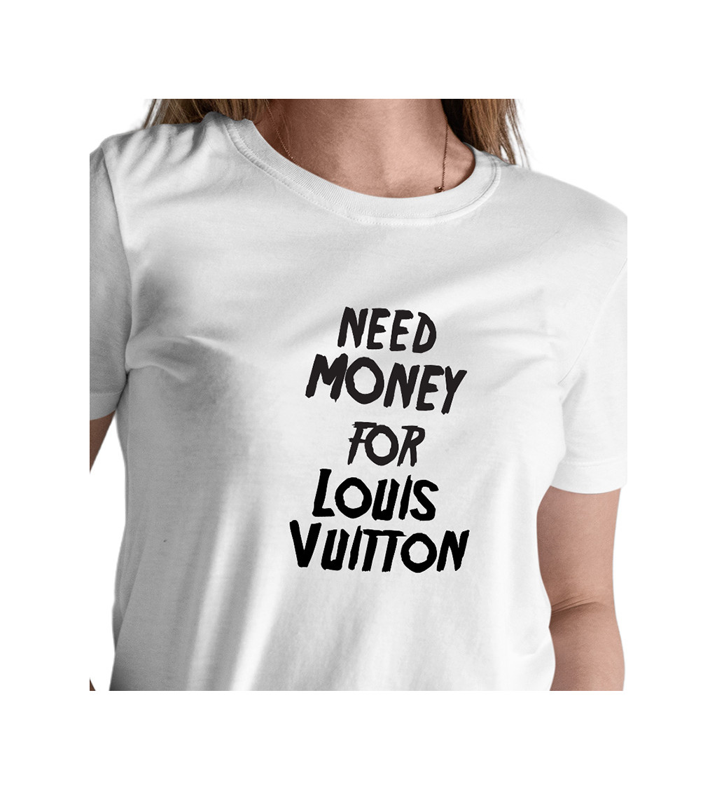 Dámské tričko bílé Need money for Vuitton