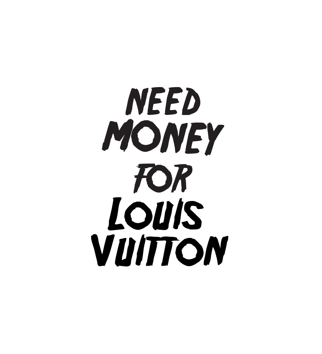 Dámské tričko bílé Need money for Vuitton