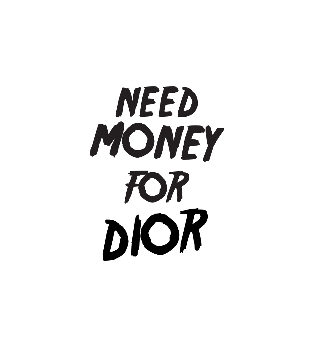 Pánské tričko bílé Need money for Dior