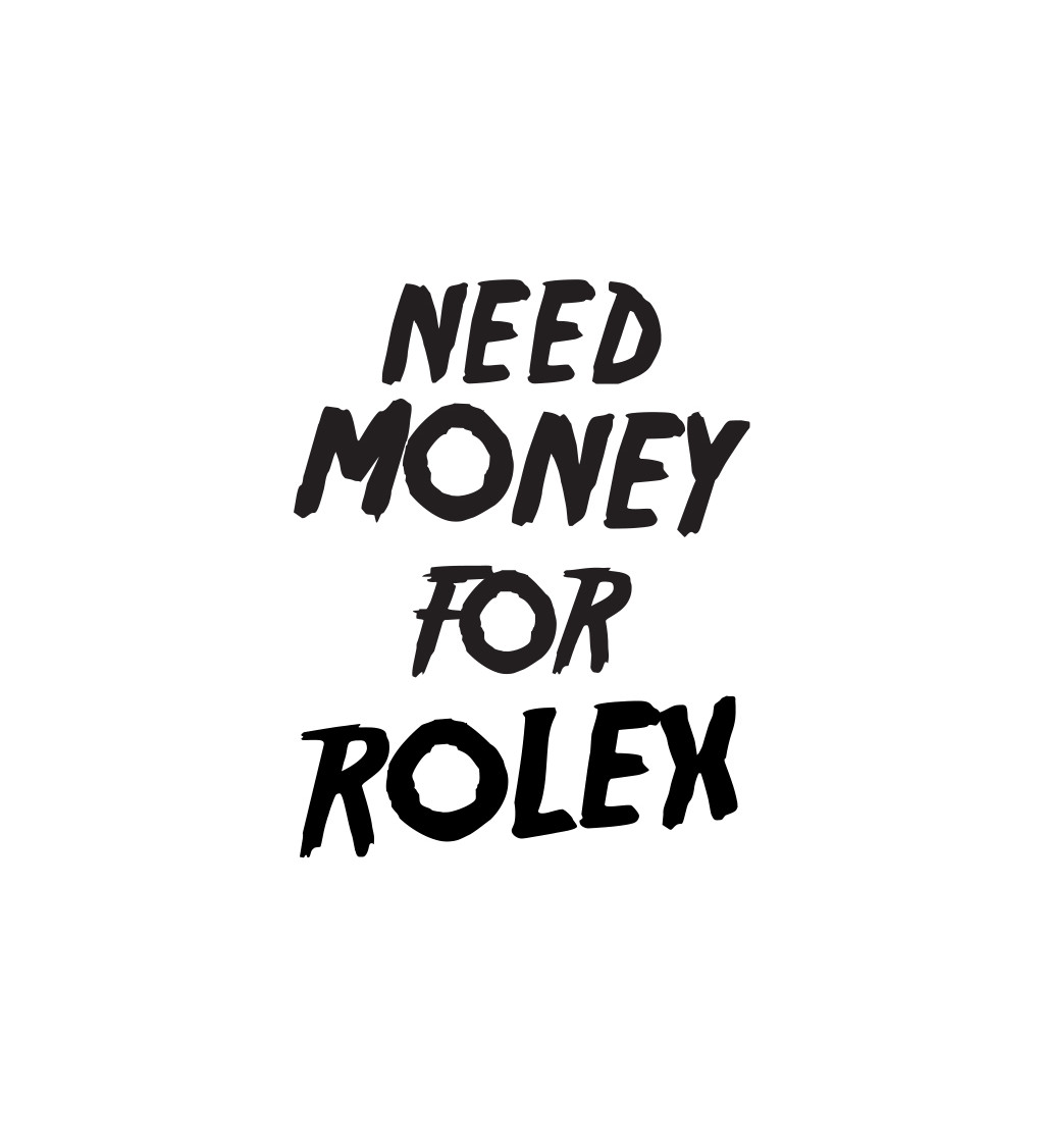 Pánské tričko bílé Need money for Rolex