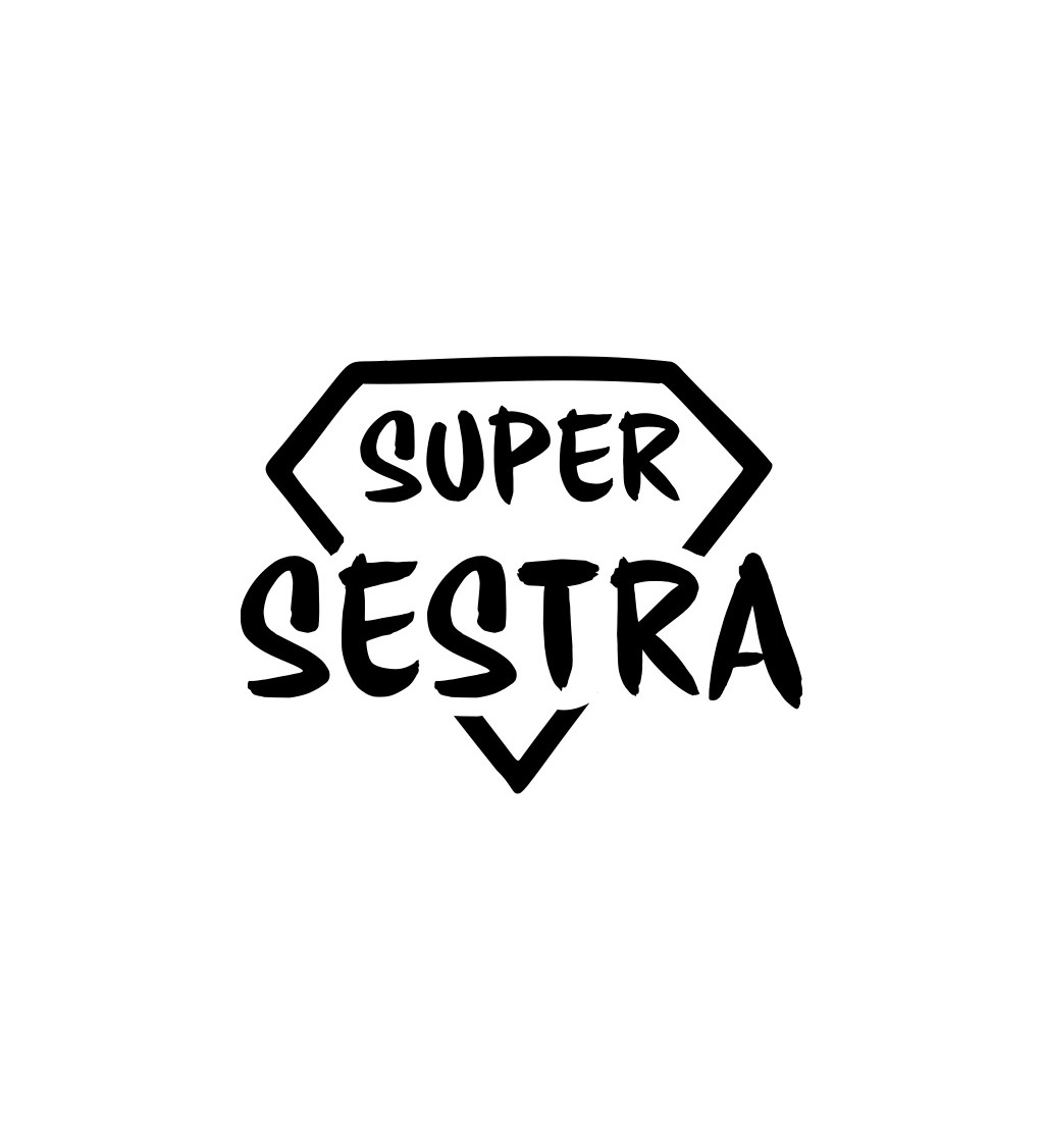 Dámské triko bílé - Super sestra