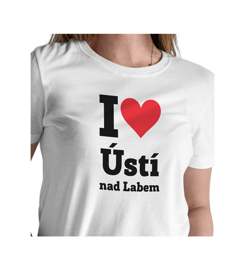 Dámské triko bílé - I love Ústí nad Labem