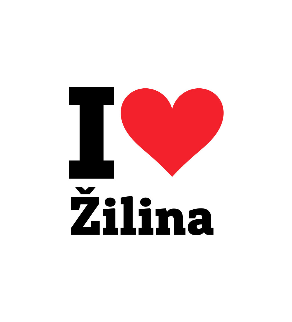 Dámské triko - I love Žilina