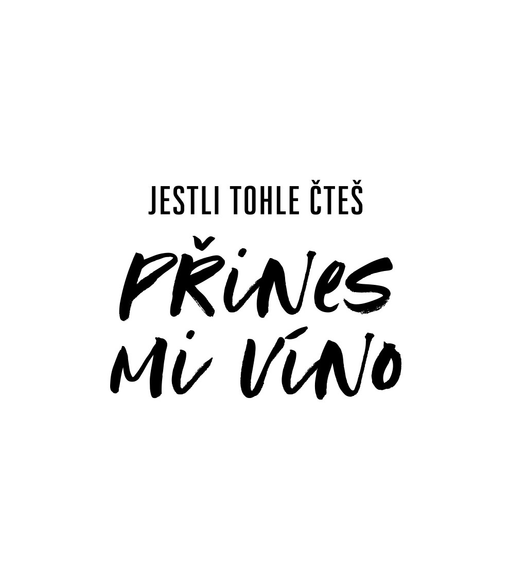 Dámské triko - Přines mi víno