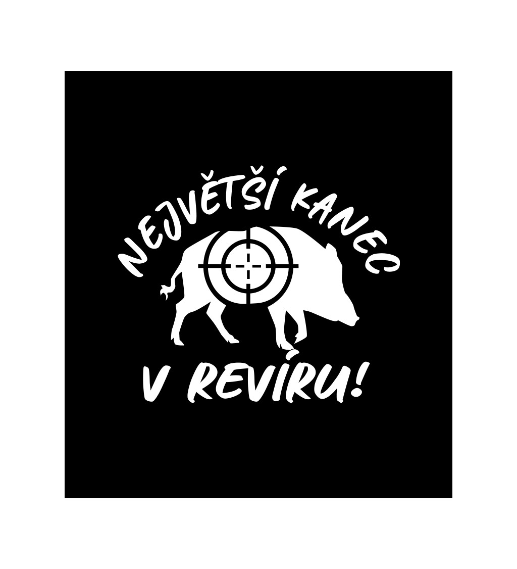 Pánské tričko černé největší kanec v revíru S