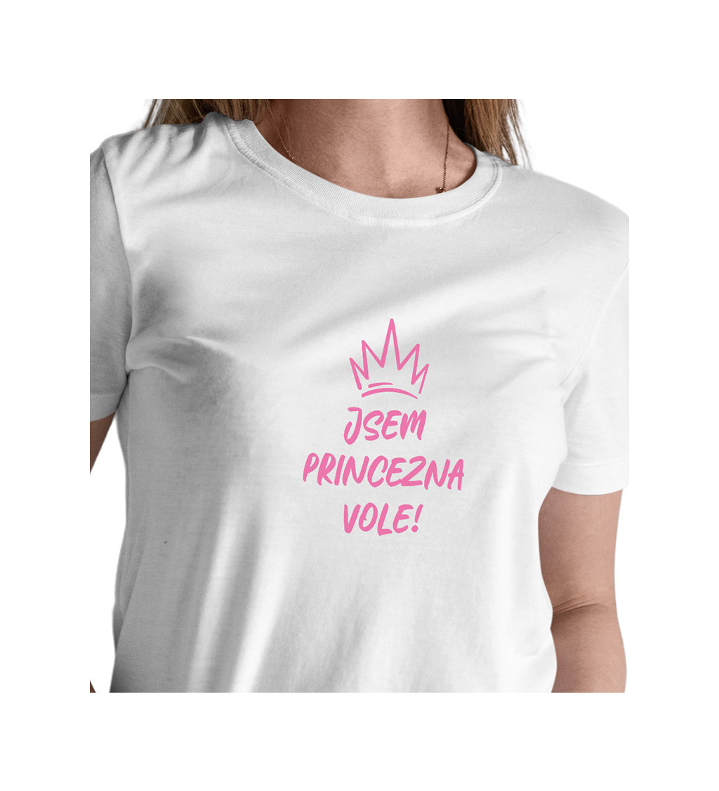 Dámské tričko bílé Jsem princezna vole ! XS