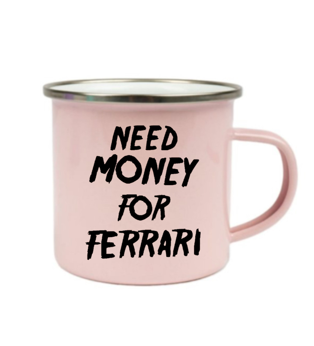 Plecháček růžový Need money for Ferrari