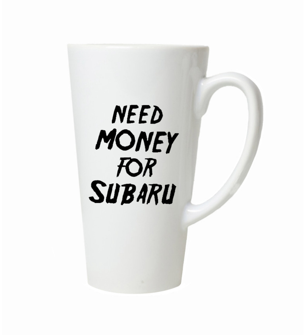 Latte hrnek Need money for subaru