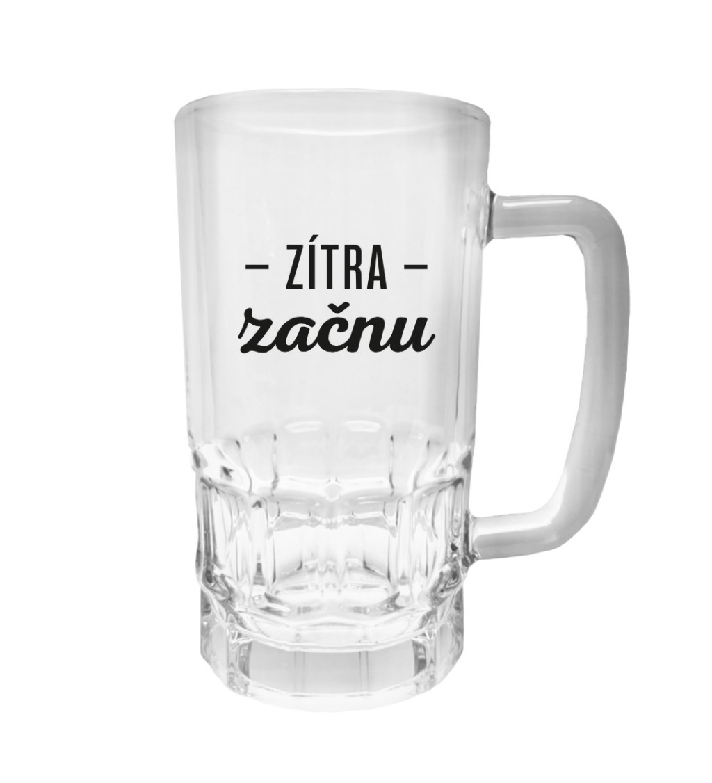 Půllitr s potiskem - Zítra začnu, 500 ml