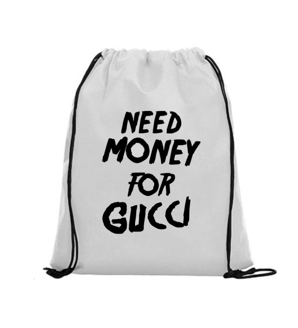 Vak na záda - Need money for Gucci, 36x42 cm, bílý