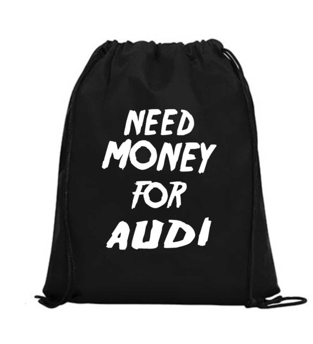 Vak na záda - Need money for audi, 36x42 cm, bílý