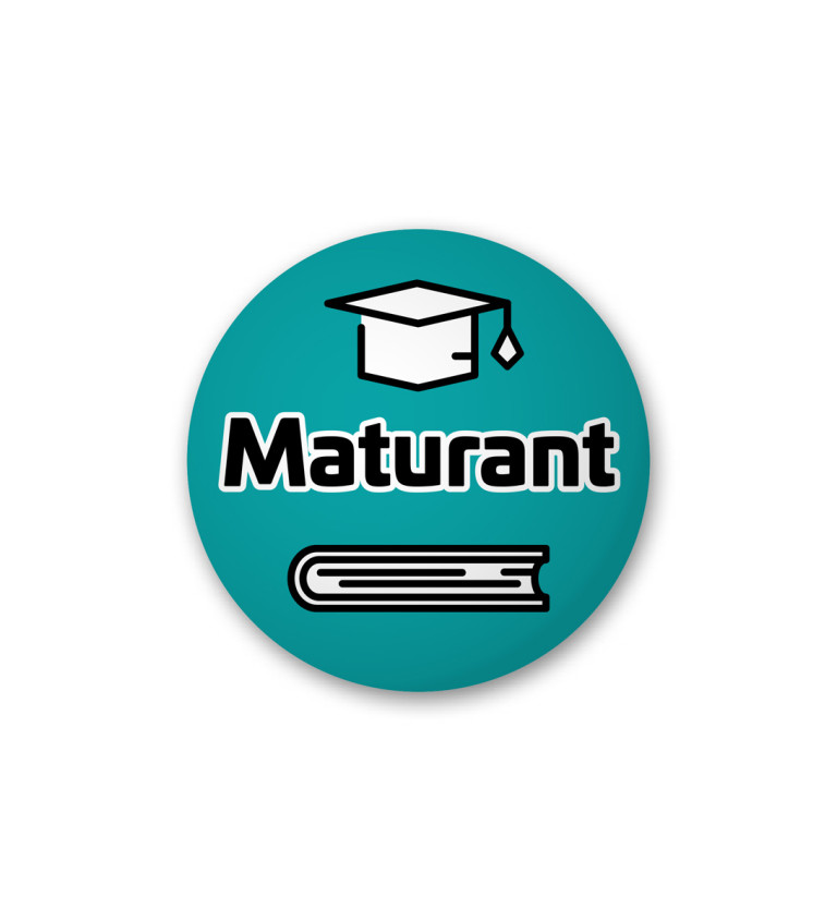 Placka s nápisem Maturant