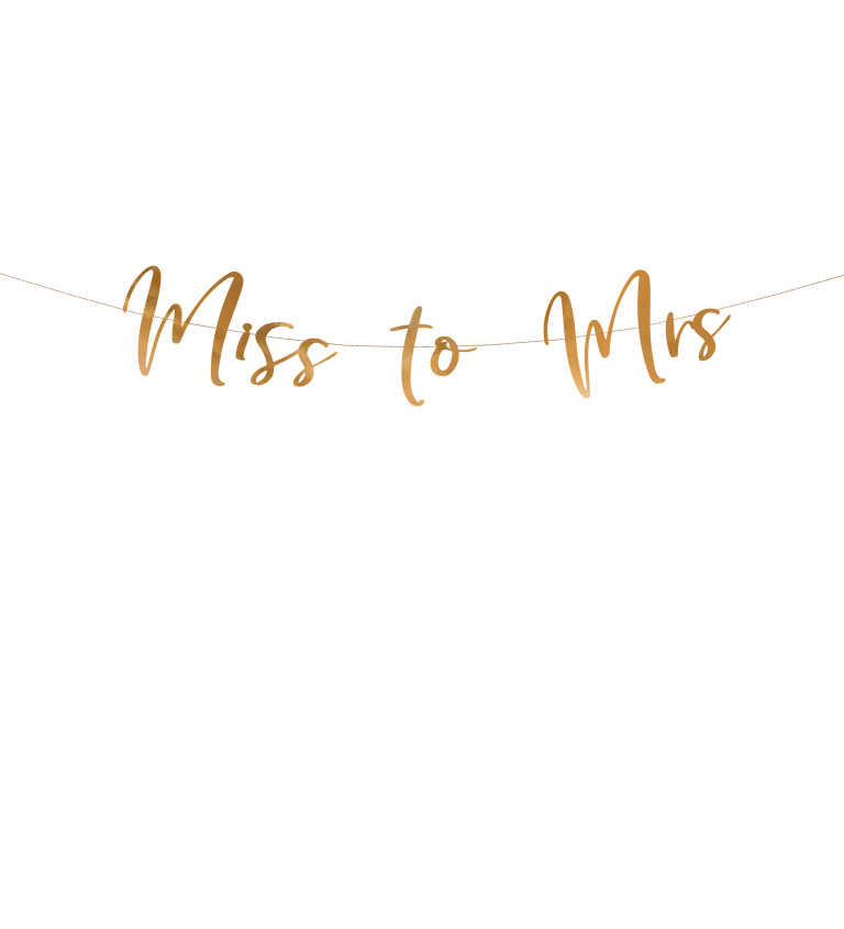 Miss to mrs - Nápis