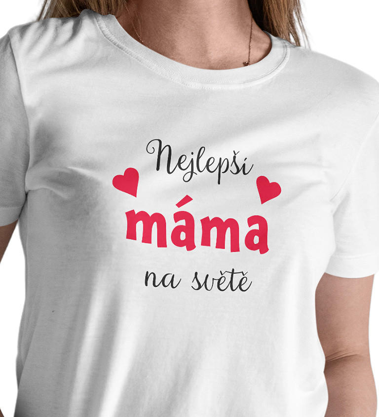 Dámské triko - Nejlepší máma na světe