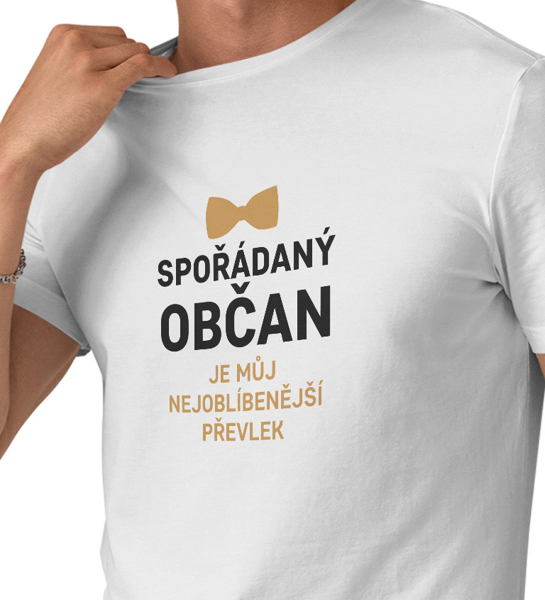 Pánské triko - Spořádaný občan