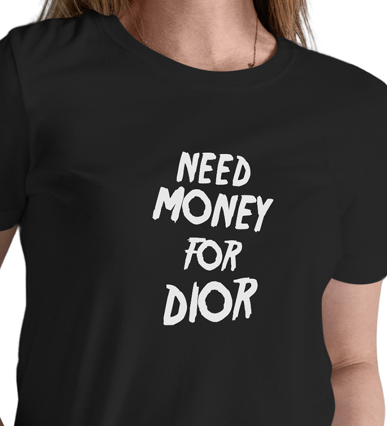 Dámské tričko černé Need money for Dior