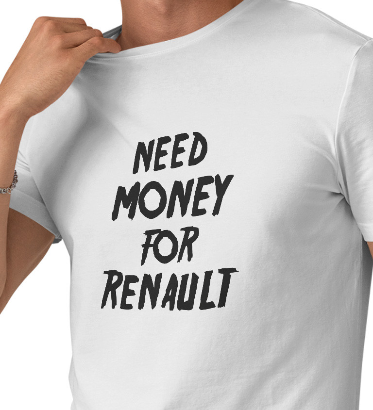 Pánské tričko bílé Need money for renault S