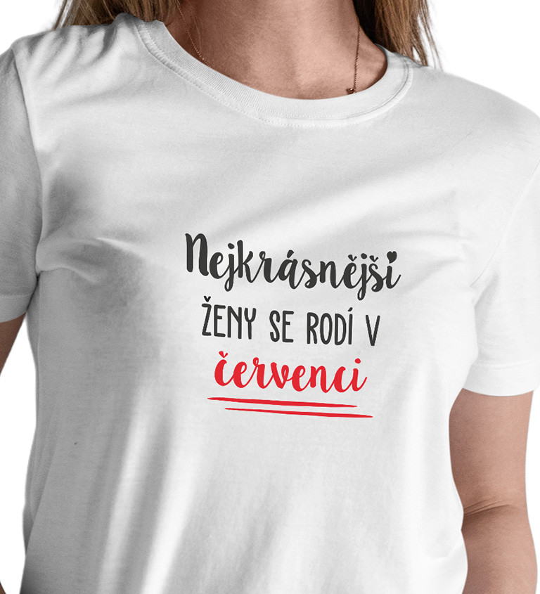 Dámské tričko bílé Nejkrásnější ženy se rodí v Červenci XS