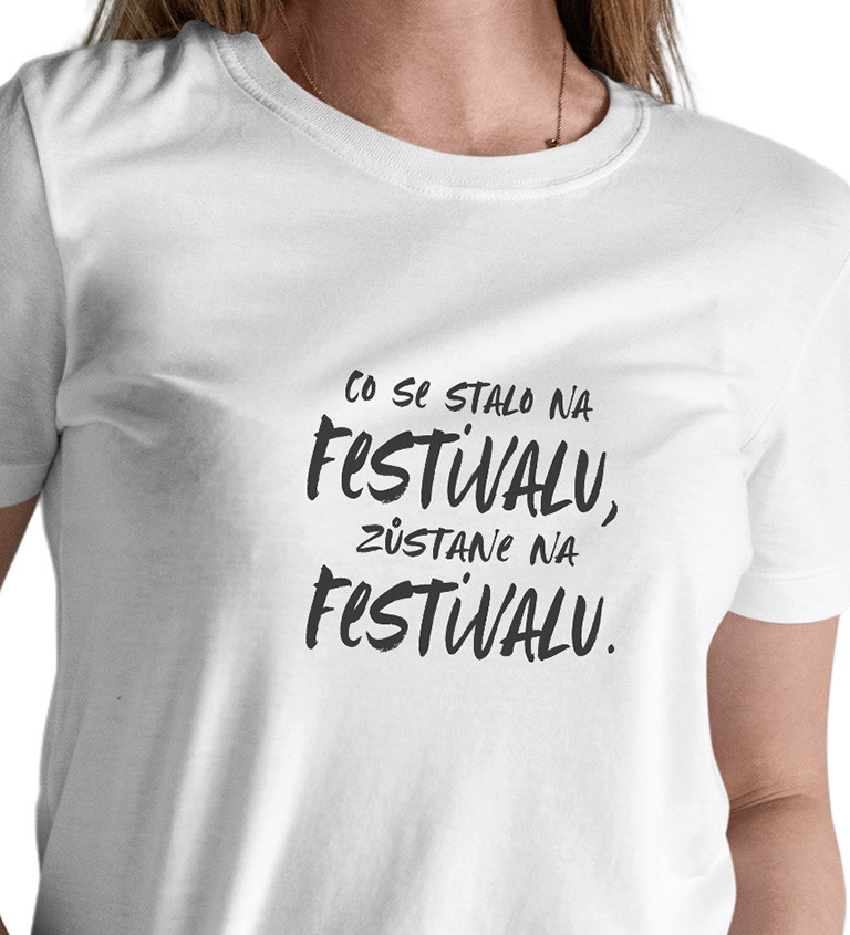 Dámské tričko bílé Co se stane na festivalu XS