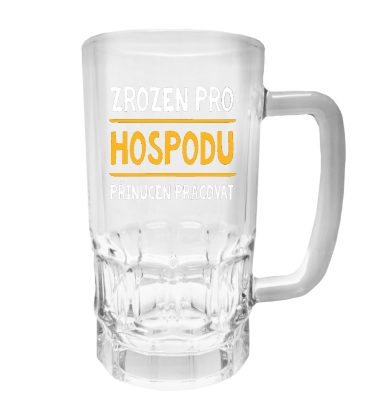 Půllitr s potiskem - Zrozen pro hospodu, 500 ml