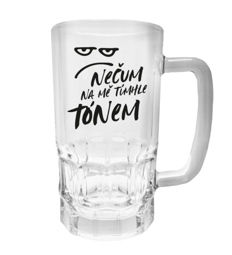 Půllitr s potiskem - Nečum na mě tímhle tónem, 500 ml